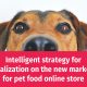 Growing pet shop on new marke