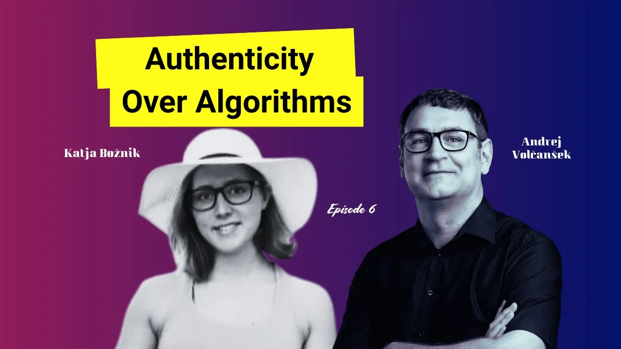 digital marketing authenticity discussion with Katja Božnik and Andrej Volčanšek