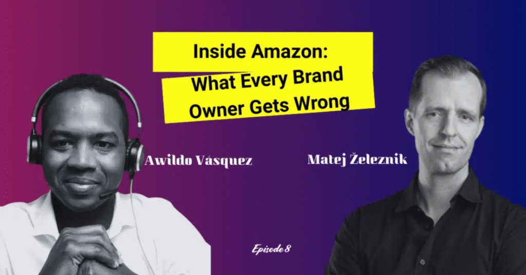 From Amazon Insider to Global Brand Builder Awildo Vasquez on E-Commerce Expansion (Episode 8)