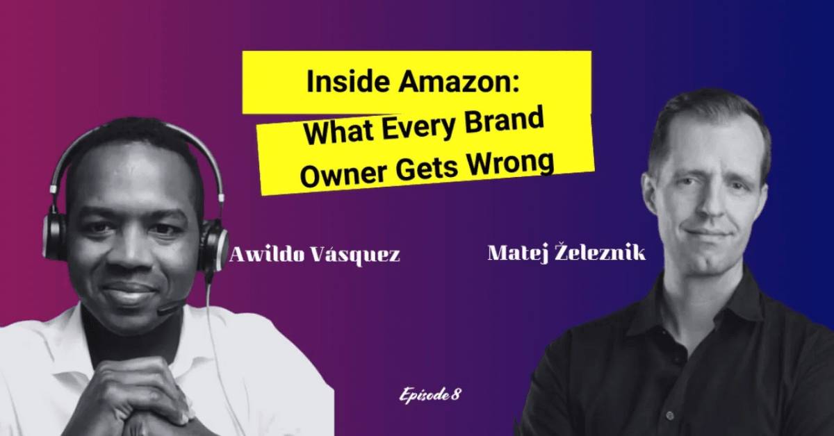 From Amazon Insider to Global Brand Builder Awildo Vasquez on E-Commerce Expansion (Episode 8)