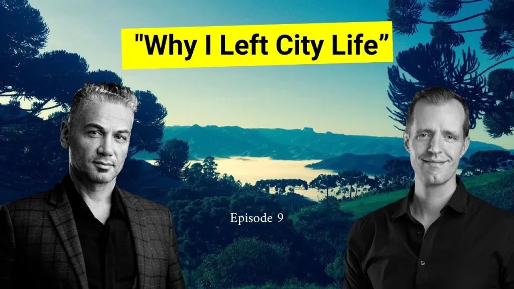 Why I Left City Life for the Forest Paul’s Story of Purpose & Redefining Success - Part 1 (Episode 9)
